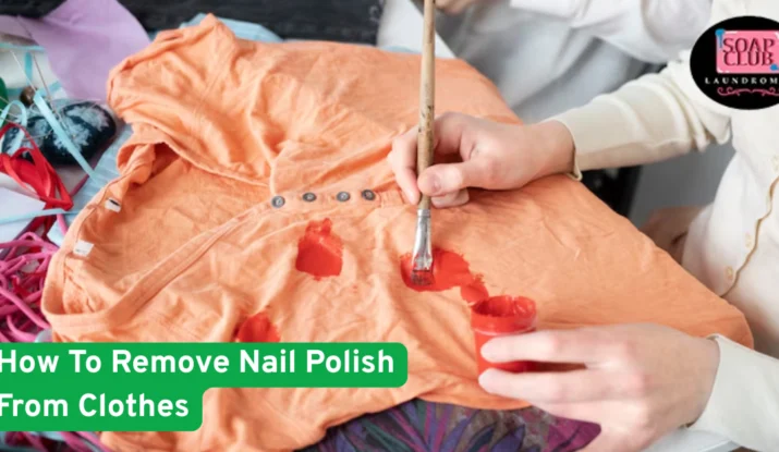 How To Remove Nail Polish from Clothes
