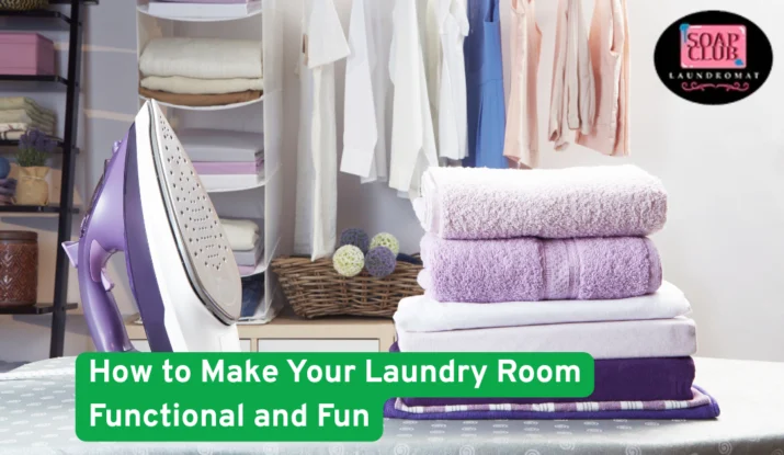 How to Make Your Laundry Room Functional and Fun