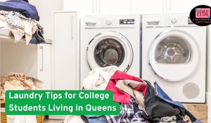 Laundry Tips for College Students Living in Queens