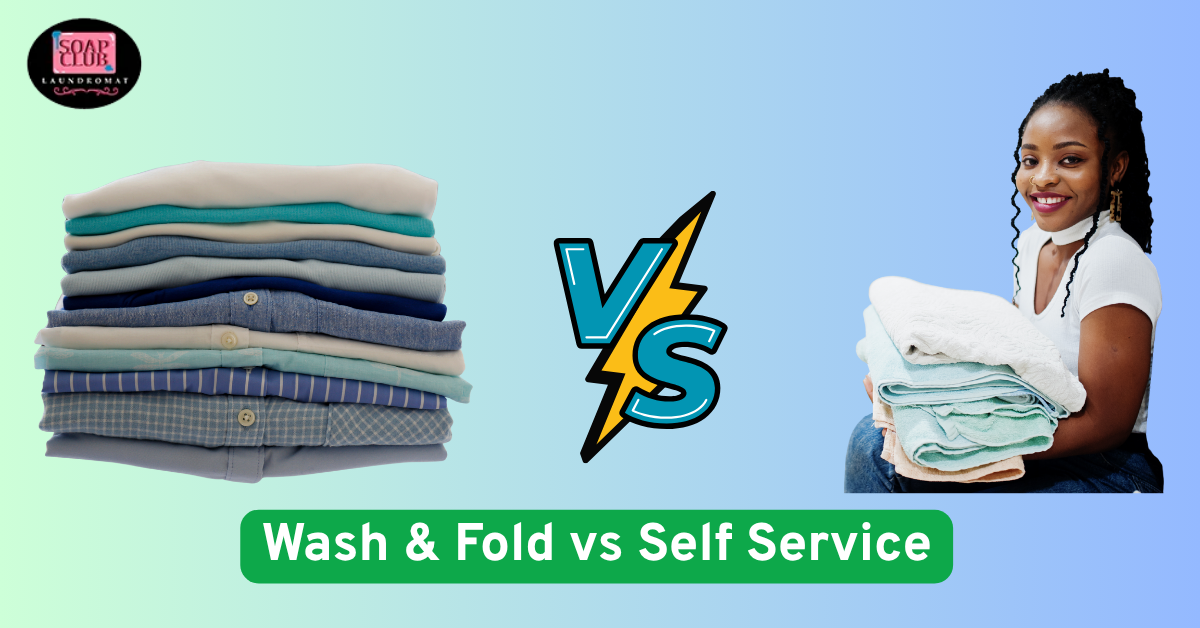 Wash & Fold vs Self Service